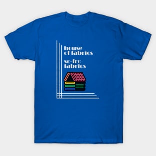 Sofro House of Fabrics T-Shirt